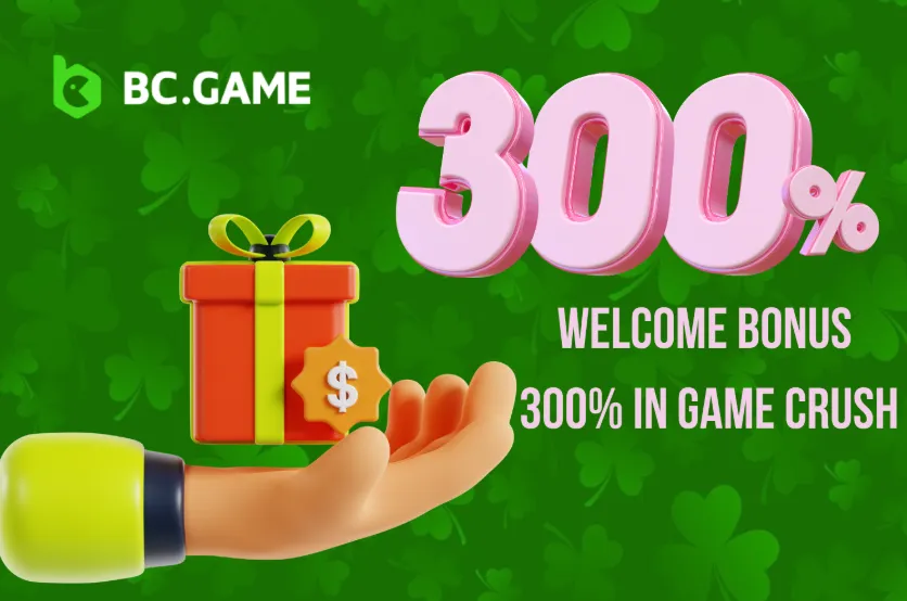 Welcome Bonus: 300% in BC Game Crash